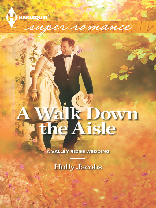 Title details for A Walk Down the Aisle by Holly Jacobs - Available